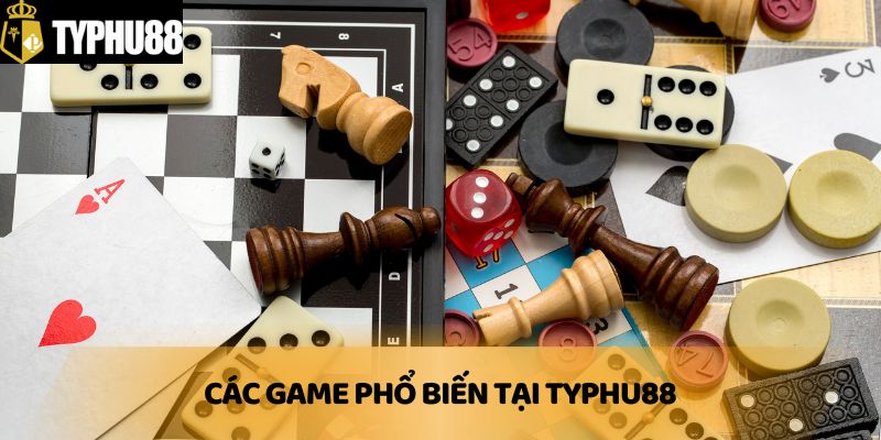 Các game phổ biến tại Typhu88