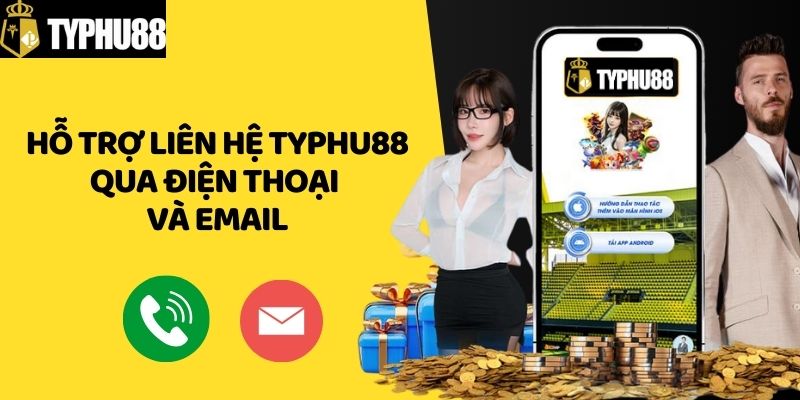 Hỗ trợ liên hệ Typhu88 qua điện thoại và email