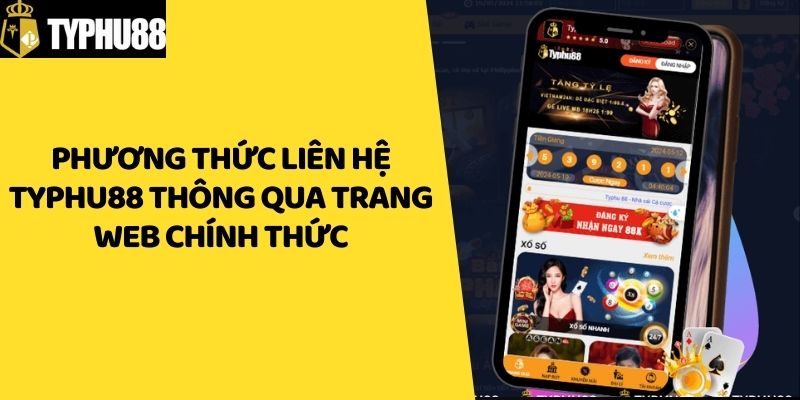 Phương thức liên hệ Typhu88 thông qua trang web chính thức