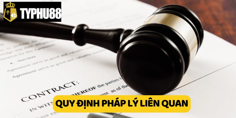 Quy định pháp lý liên quan